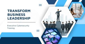 executive cybersecurity training